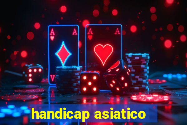 handicap asiatico - 3.5